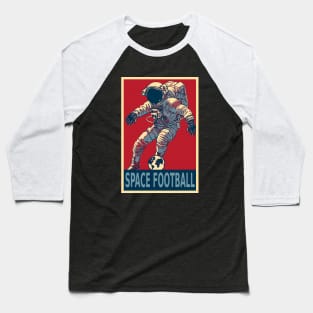 Astronaut Playing Space football Baseball T-Shirt